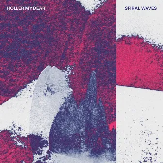 Spiral Waves by Holler My Dear