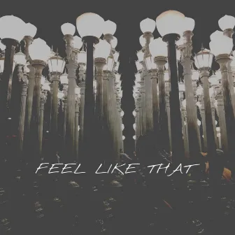 Feel Like That by Annabell