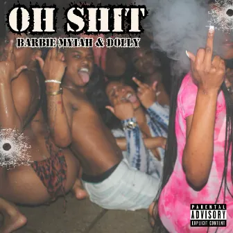 Oh Shit by Barbie Myiah