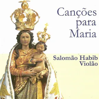 Canções para Maria by Salomão Habib