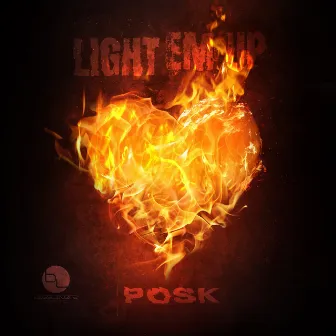 Light Em Up/Heart & Soul by Posk