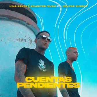 Cuentas Pendientes by King Roker