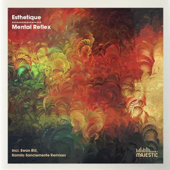 Mental Reflex by Esthetique