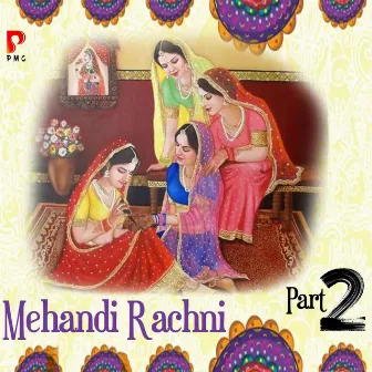 Mehandi Rachni 2 by Kailash Rao