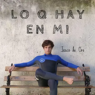 Lo Q Hay en Mi by Joaco de Oro