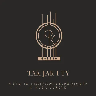 Tak jak i ty by Natalia Piotrowska