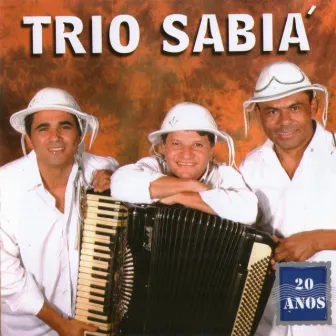 20 Anos by Trio Sabiá