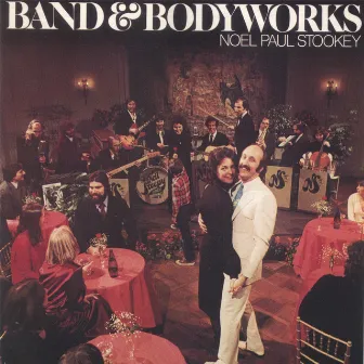 Band & Bodyworks by Noel Paul Stookey