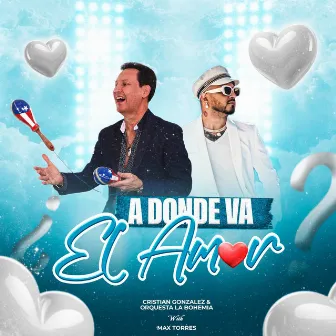 A Donde Va El Amor by Max Torres