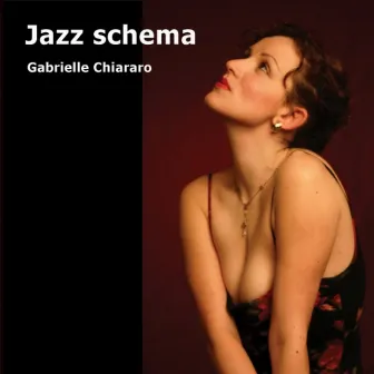 Jazz Schema by Gabrielle Chiararo