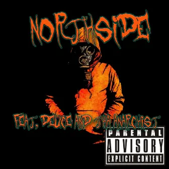 Northside by Tha Anarchist