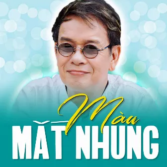 Màu Mắt Nhung (Tình Khúc Đức Huy) by Lâm Thúy Vân