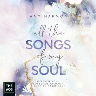 All the Songs of my Soul by Amy Harmon