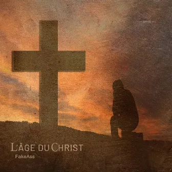 L'âge du Christ by FakeAss