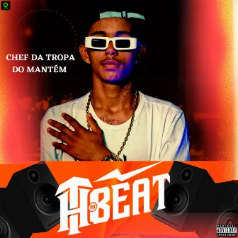 Cheff da Tropa do Mantém by Th No Beat