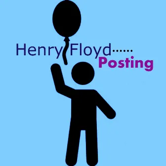 Posting by Henry Floyd