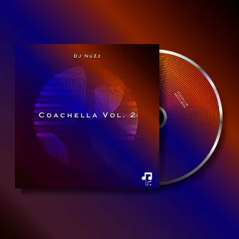 Coachella Vol. 2 by DJ NuZz