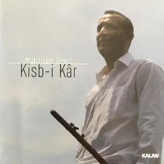 Kisb-i Kâr by Muharrem Temiz