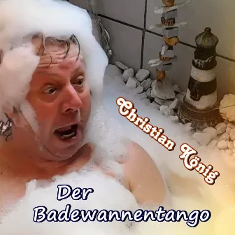 Der Badewannentango by Christian König