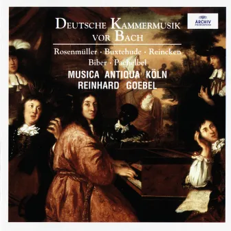 Deutsche Kammermusik vor Bach by Musica Antiqua Köln