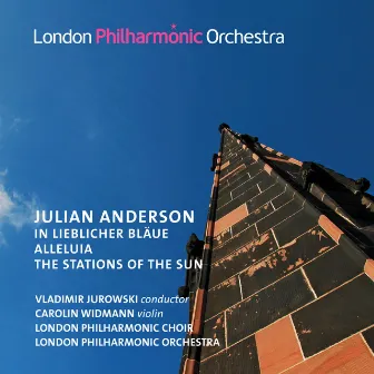 Anderson: In Liebliche Blaue, Alleluia & The Stations of the Sun by Carolin Widmann