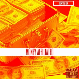 Money Affiliated Compilation by B.I.G. Fella