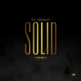 Solid by YG Dreamz