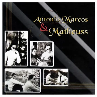 Antonio Marcos & Matheuss by António Marcos