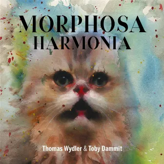 Morphosa Harmonia (2021 Remastered Version) by Toby Dammit