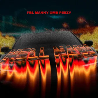 Hell Nah (feat. OMB Peezy) by FBLMANNY