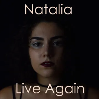 Live Again by Natalia