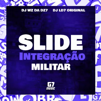 Slide Integração Militar by DJ LD7 ORIGINAL