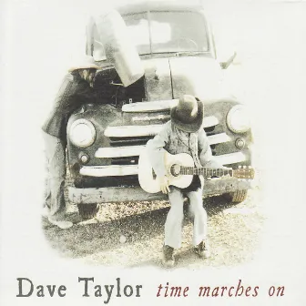 Time Marches On by Dave Taylor