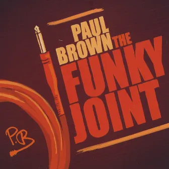 The Funky Joint by Paul Brown