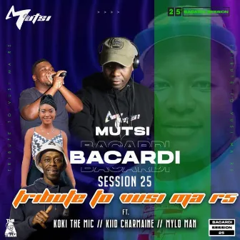 Bacardi Session 25 by MUTSI