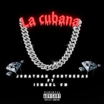 La Cubana by Jonathan Contreras