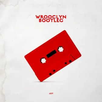 Wrooclyn bootleg by Jot