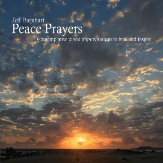 Peace Prayers by Jeff Barnhart