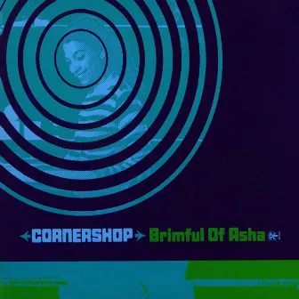 Brimful of Asha by Cornershop