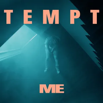 TEMPT ME by DripO