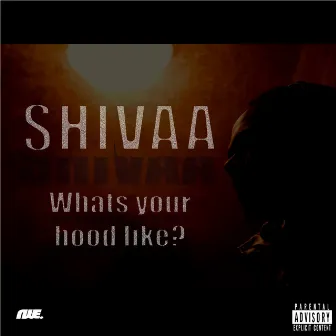 What's your hood like? by Shivaa