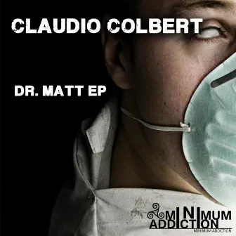 Dr. Matt EP by Claudio Colbert