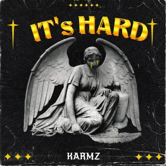 It's Hard by Karmz