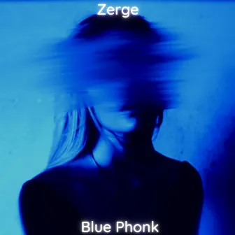 Blue Phonk by Zerge