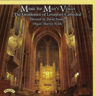 Music for Men's Voices by Liverpool Cathedral Choir