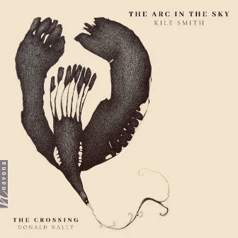 Kile Smith: The Arc in the Sky by Kile Smith