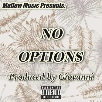 No Options by Giovanni Davinci