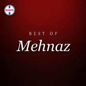 Best Of Mehnaz by A. Nayyar