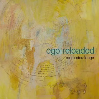 Ego Reloaded by Mercedes Louge