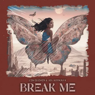 Break Me by Ata Altinoluk